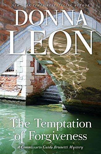 Book Cover The Temptation of Forgiveness (Commissario Brunetti Book 27)