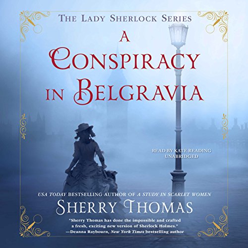 A Conspiracy in Belgravia: The Lady Sherlock Series, Book 2