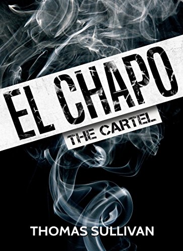 El Chapo: The Cartel