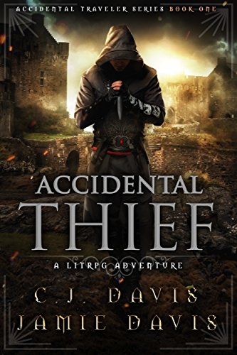 Book Cover Accidental Thief: Book One in the LitRPG Accidental Traveler Adventure