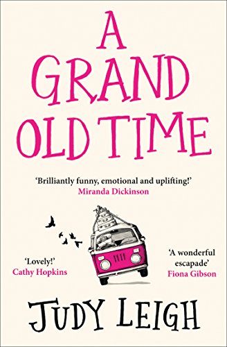 Book Cover A Grand Old Time: The most hilarious and feel good novel of Summer 2019