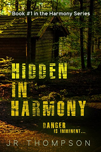 Hidden in Harmony: Danger is Imminent (Contemporary Christian suspense novel) (Harmony Series Book 1)