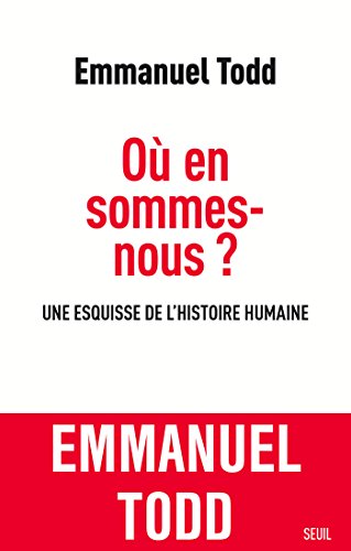 Où en sommes-nous ? Une esquisse de l'histoire humaine (Sciences humaines (H.C.))