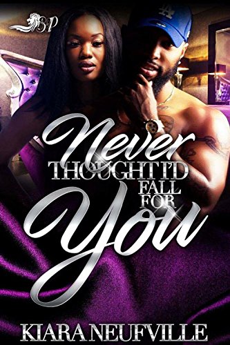 Book Cover Never Thought I'd Fall For You