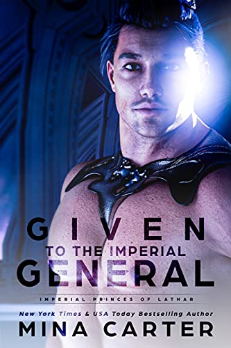 Given to the Imperial General (Imperial Princes Book 2)