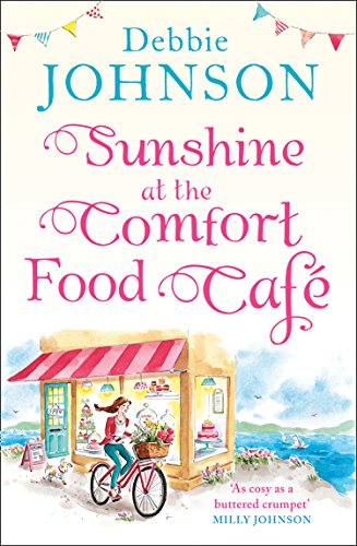 Book Cover Sunshine at the Comfort Food Cafe: The most heartwarming and feel good novel of 2018!