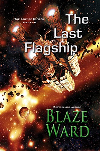 Book Cover The Last Flagship (The Science Officer Book 6)