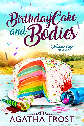 Book Cover Birthday Cake and Bodies (Peridale Cafe Cozy Mystery Book 9)