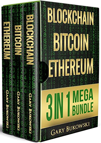 Blockchain: Bitcoin, Ethereum, Crytocurrency (An Easy to understand guide on Bitcoin, ethereum and Crytocurrency Investing including How/when to buy and when to sell to make REAL money)