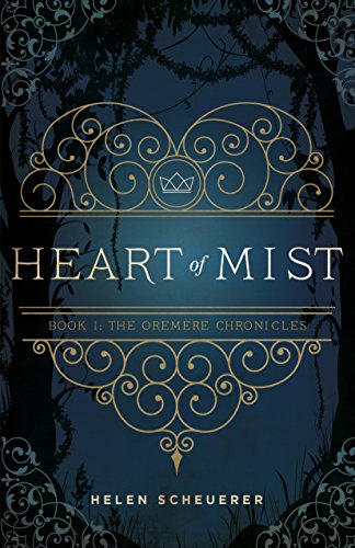 Book Cover Heart of Mist: Book I: The Oremere Chronicles