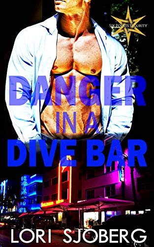 Book Cover Danger in a Dive Bar (Six Points Security Book 2)