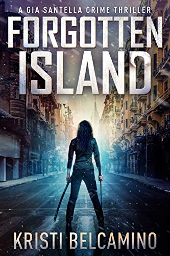 Book Cover Forgotten Island (Gia Santella Crime Thrillers Book 2)