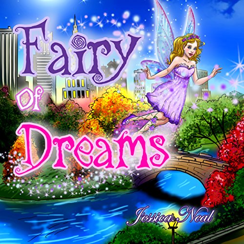 Book Cover Fairy of Dreams: Bedtime Story About a Boy Who did not Want to Sleep at Night (Picture Books, Fairy Tales, Children's book, Kids Book)
