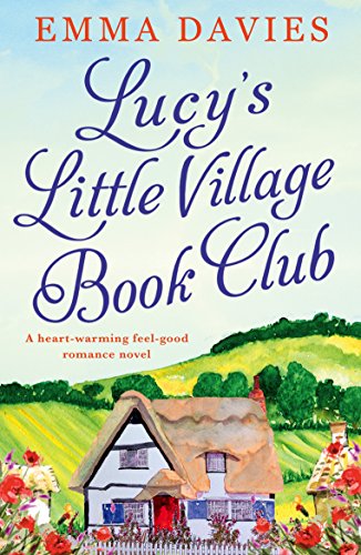 Book Cover Lucy's Little Village Book Club: A heartwarming feel good romance novel