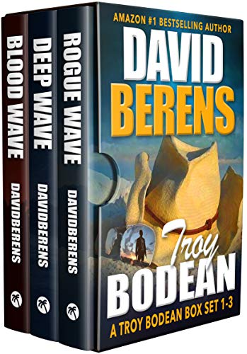Book Cover The Troy Bodean Tropical Thriller Series: Books 1-3 (The Troy Bodean Tropical Thriller Series Boxset Book 1)
