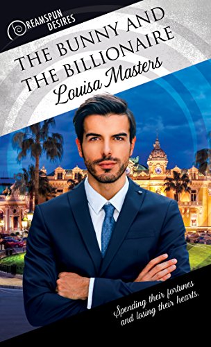 The Bunny and the Billionaire (Dreamspun Desires Book 43)