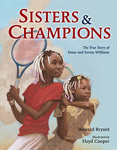 Book Cover Sisters and Champions: The True Story of Venus and Serena Williams
