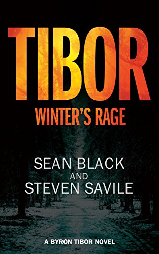 Winter's Rage: A Byron Tibor Thriller