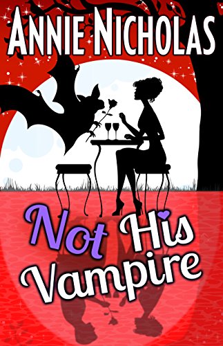 Not His Vampire (Not This Series Book 3)
