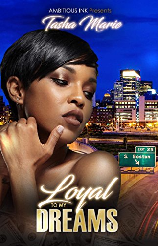 Loyal To My Dreams