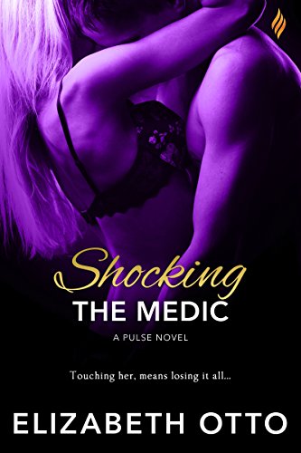Shocking the Medic (The Pulse Series Book 4)