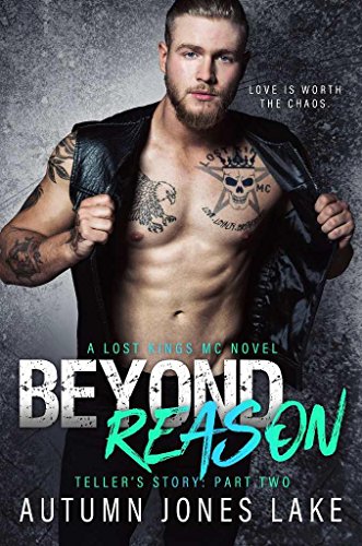 Book Cover Beyond Reason: Teller's Story, Part Two (Lost Kings MC Book 9)