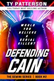 Defending Cain: A Gripping Mystery Suspense Novel (Gemini Series of Thrillers Book 2)