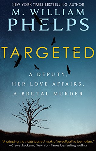 Book Cover TARGETED: A Deputy, Her Love Affairs, A Brutal Murder