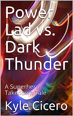Power Lad vs. Dark Thunder: A Superhero Takedown Tale