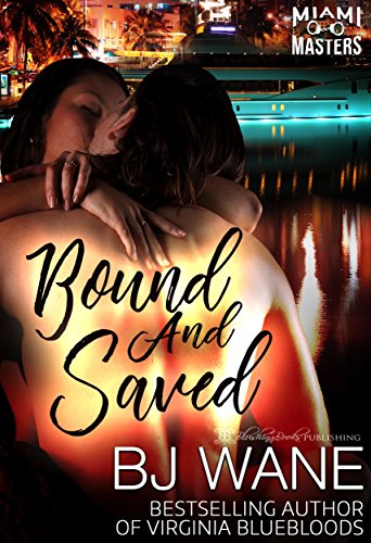 Book Cover Bound and Saved (Miami Masters Book 1)