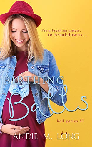 Book Cover Birthing Balls (Ball Games Book 7)