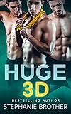 HUGE 3D: A MFMM MENAGE STEPBROTHER ROMANCE (HUGE SERIES Book 5)