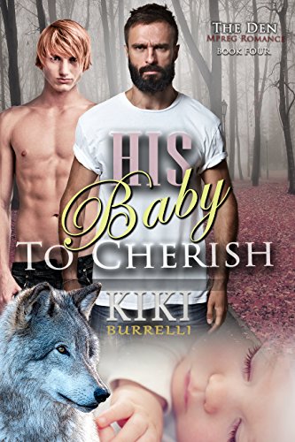 Book Cover His Baby to Cherish (The Den Mpreg Romance Book Four)