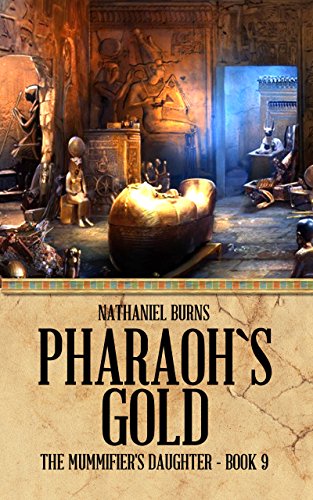 Book Cover Pharaoh's Gold (The Mummifier's Daughter Book 9)