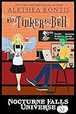When Tinker Met Bell: A Nocturne Falls Universe story