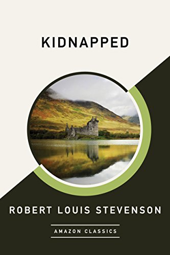 Kidnapped (AmazonClassics Edition) (English Edition)