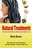Natural Treatments for Hair Growth and Prevent Hair Loss: Best Natural Home Remedies for Hair Growth – Prevent Hair Loss