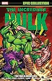 Incredible Hulk Epic Collection: The Hulk Must Die