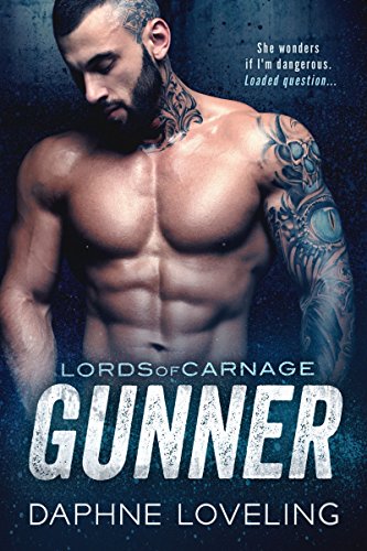 GUNNER: Lords of Carnage MC Book 4