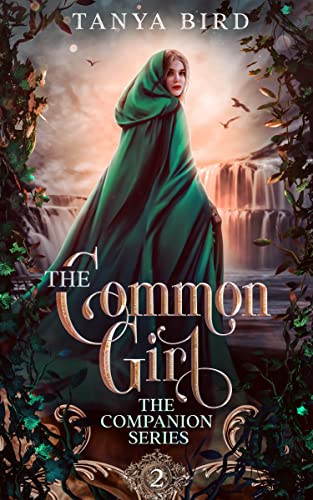 The Common Girl: An epic love story (The Companion series Book 2)