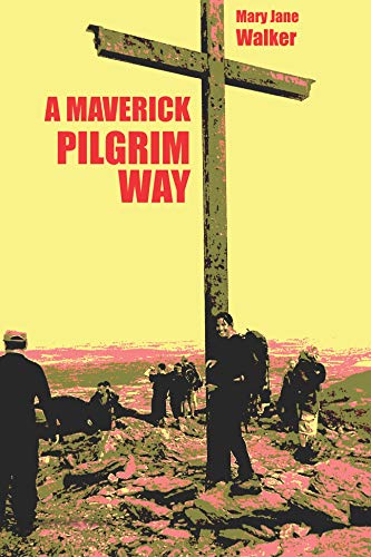 Book Cover A Maverick Pilgrim Way: Plan your European Trek