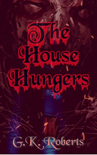 The House Hungers