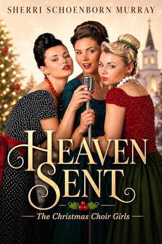 Heaven Sent: Christmas Choir Girls