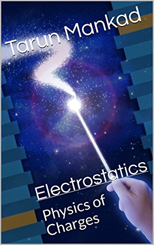 Physics - Electrostatics: Master Book For Physics