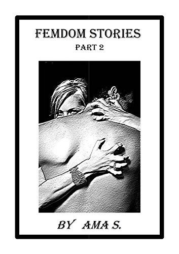 Femdom stories: Part 2