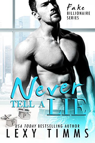 Book Cover Never Tell a Lie: BBW Billionaire Sweet & Sexy Romance (Fake Billionaire Series Book 4)