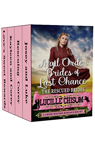 Book Cover Mail Order Brides of Last Chance: The Rescued Brides (A 4-Book Western Romance Box Set)
