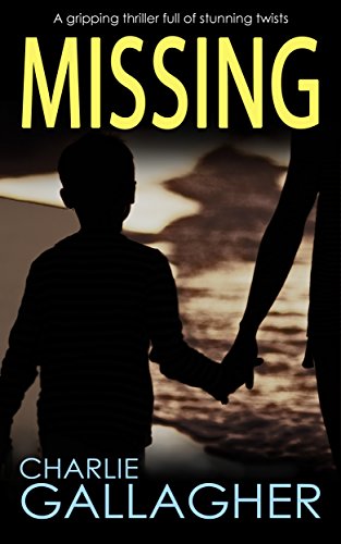 Book Cover MISSING a gripping thriller full of stunning twists