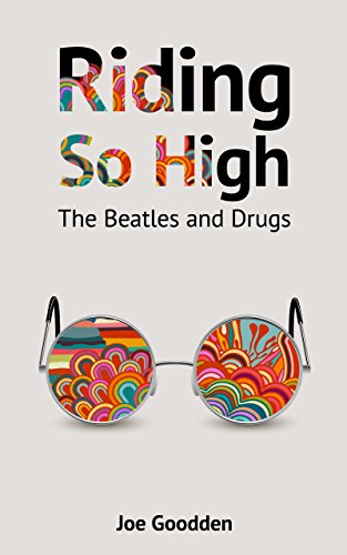 Riding So High: The Beatles and Drugs