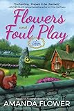 Flowers and Foul Play: A Magic Garden Mystery